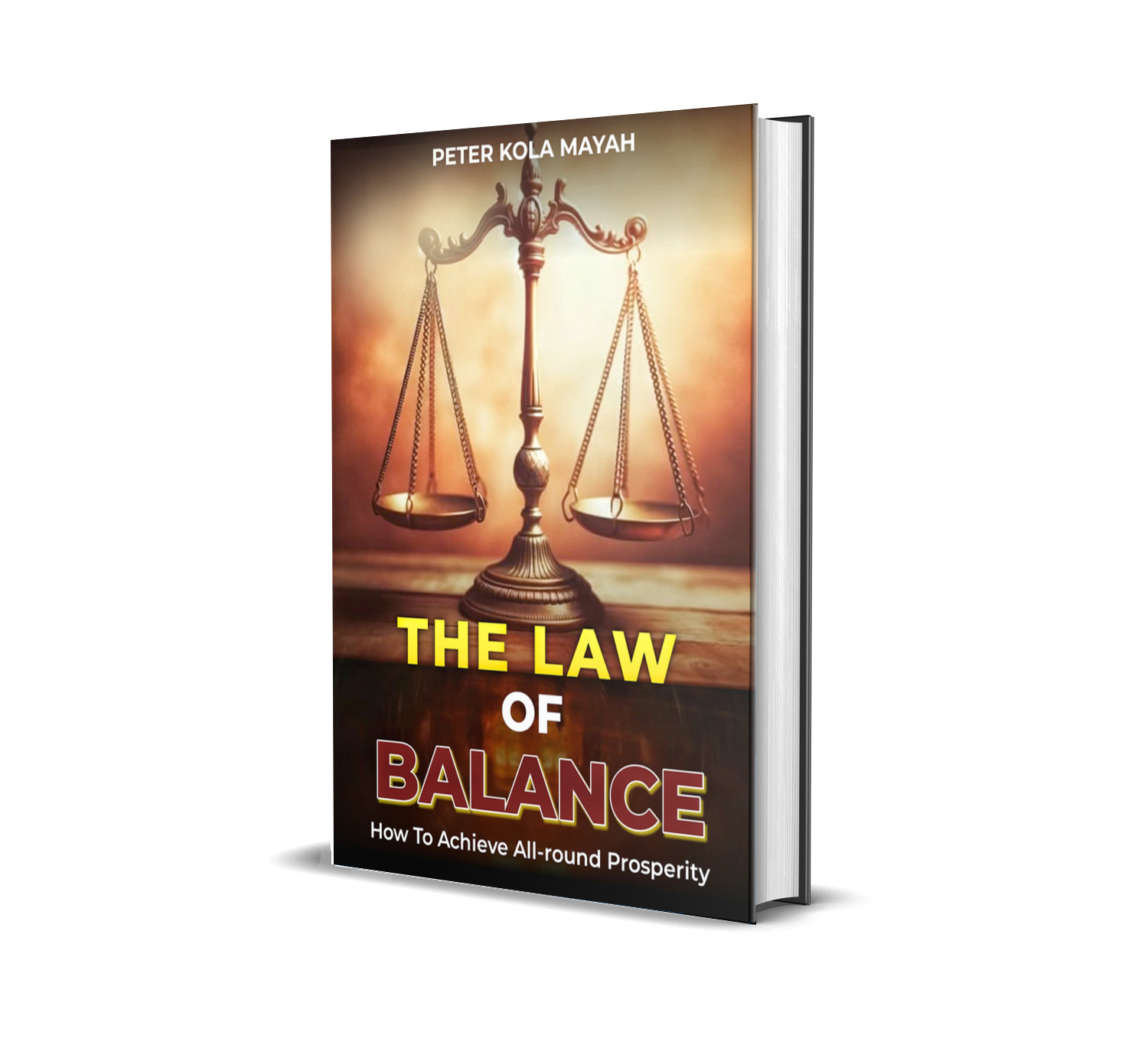THE LAW OF BALANCE: How To Achieve All-round Prosperity
