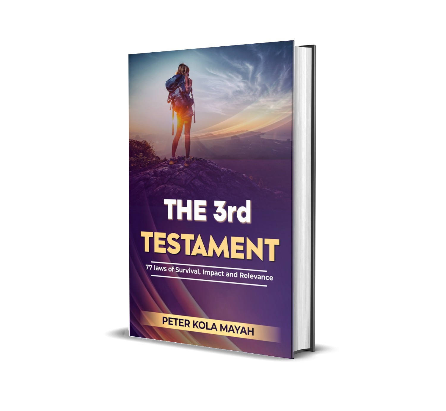 THE THIRD TESTAMENT: 77 Laws of Survival, Impact, and Relevance.