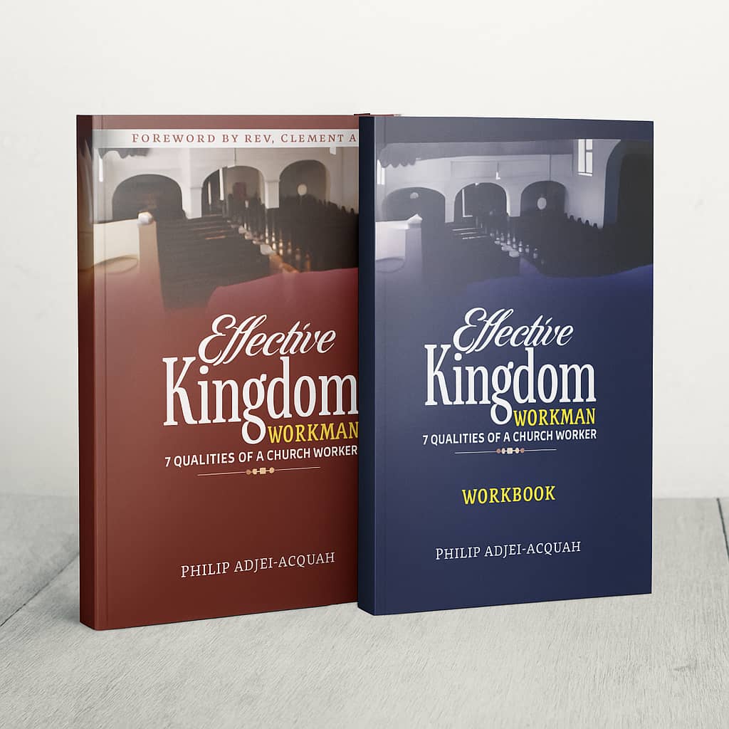 Effective Kingdom Workman: 7 Qualities of a Church Worker