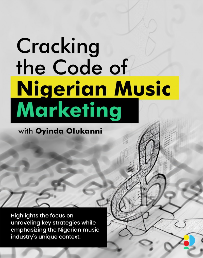 Cracking the Code of Nigerian Music Marketing with Oyinda Olukanni