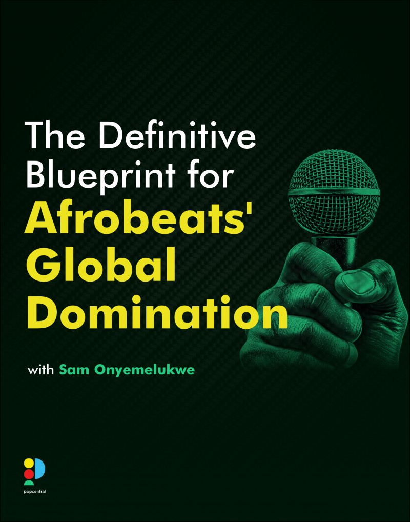 The Definitive Blueprint for Afrobeats' Global Domination