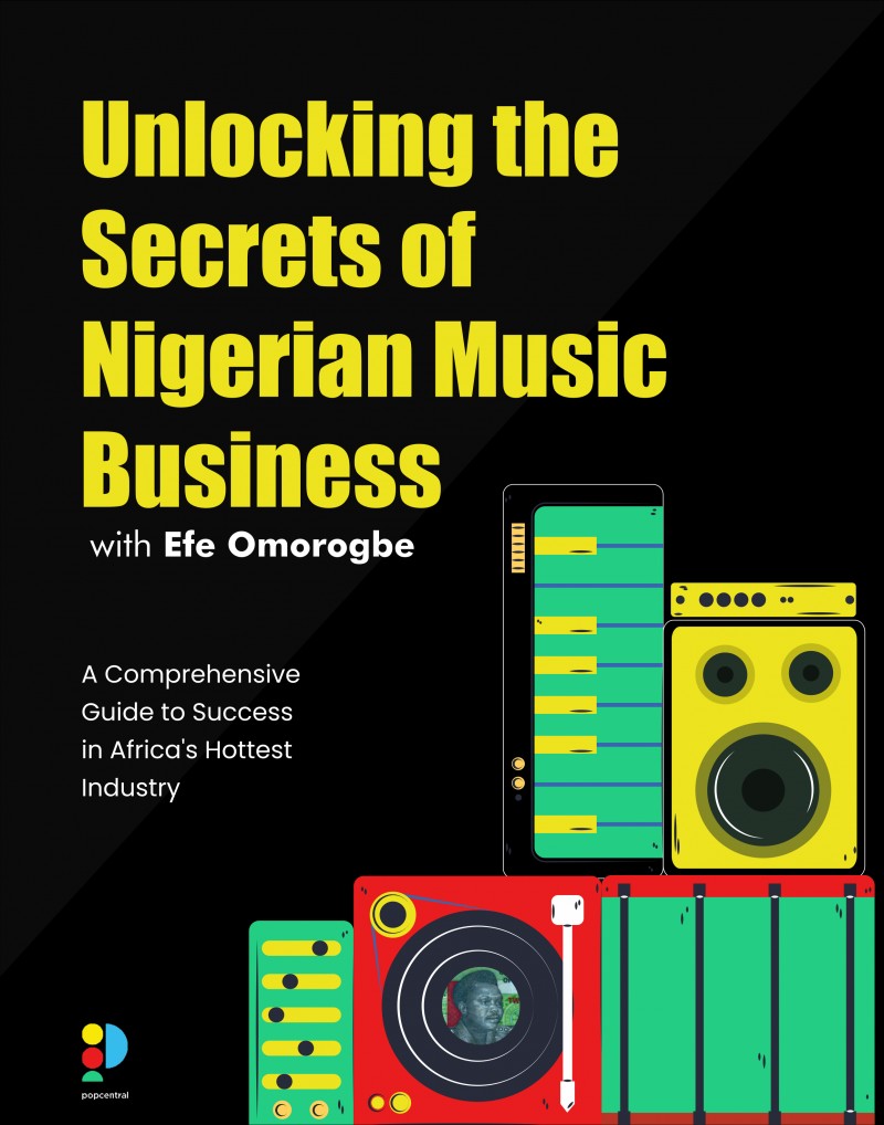 Unlocking the Secrets of the Nigerian Music Bussiness