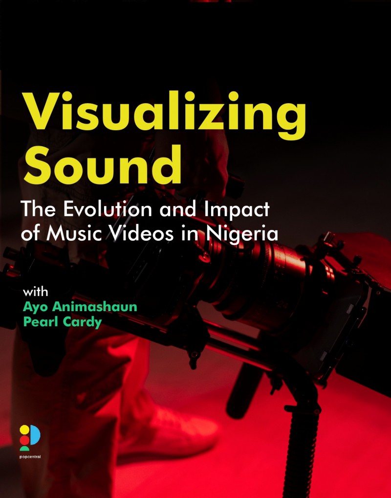 Visualizing Sound: The Evolution and Impact of Music Videos in Nigeria with Ayo Animashaun & Pearl Cardy