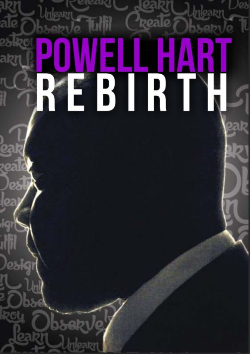 REBIRTH (Your Key to Achieving Your most True Self) By Powell Hart