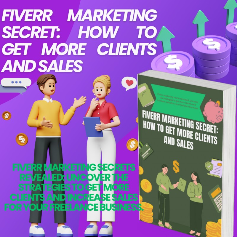 Fiverr Marketing secret: how to get more clients and sales