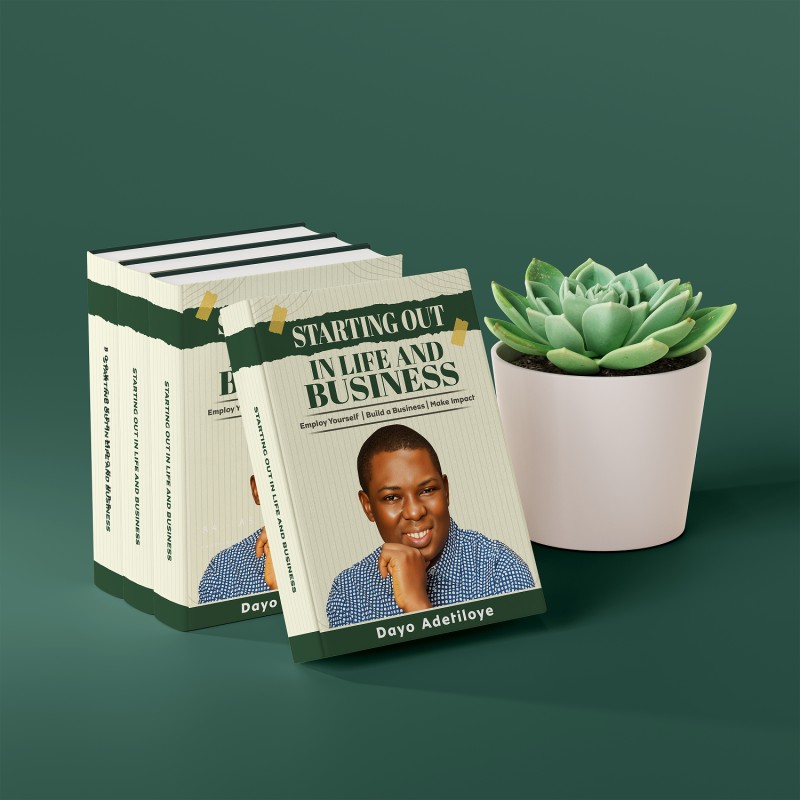 Starting Out in Life and Business by Dayo Adetiloye [Birthday Edition] 2025