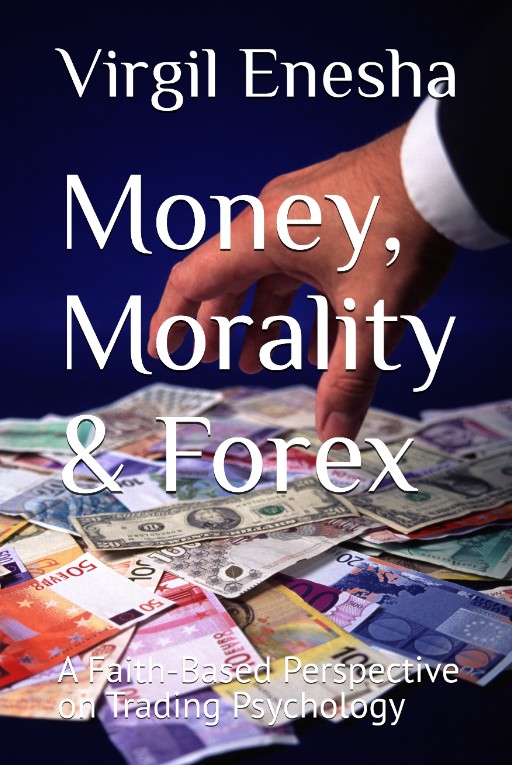 Money, Morality & Forex