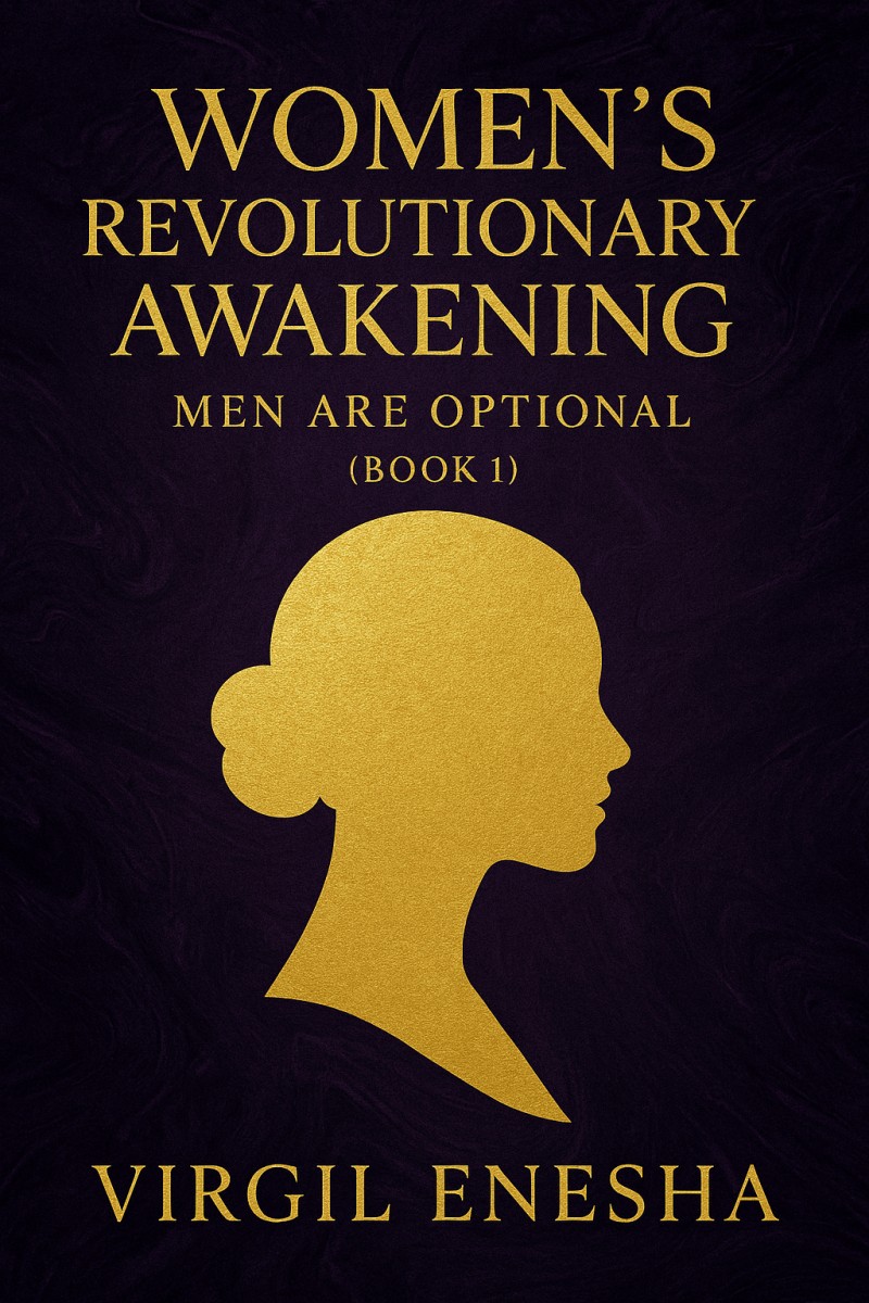 Women's Revolutionary Awakening: Men Are Optional (Book 1)
