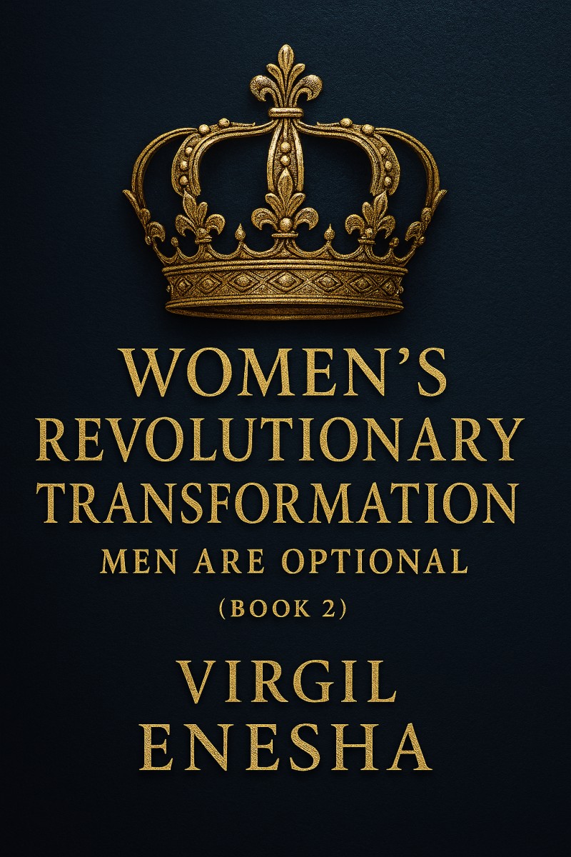 Women's Revolutionary Transformation: Men Are Optional (Book 2)