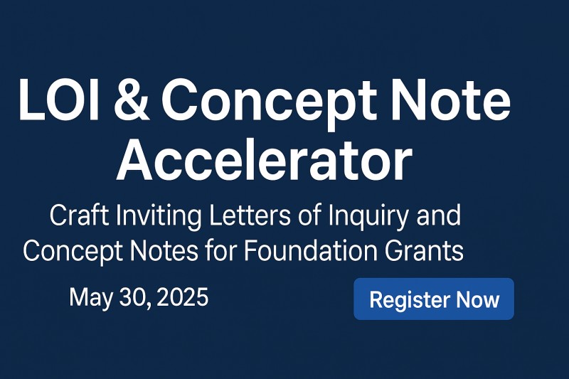 LOI and Concept Note Accelerator: Get Funded Faster!