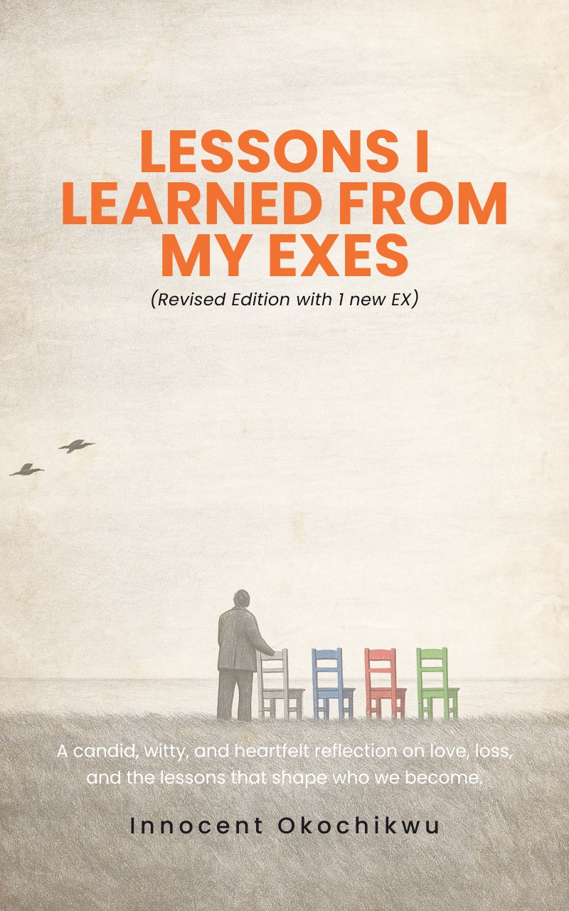 Lessons I Learned From My Exes [A Memior]