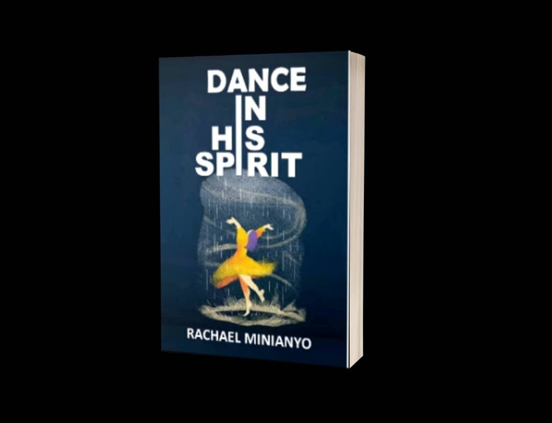 Dance in His Spirit by Rachael Minainyo