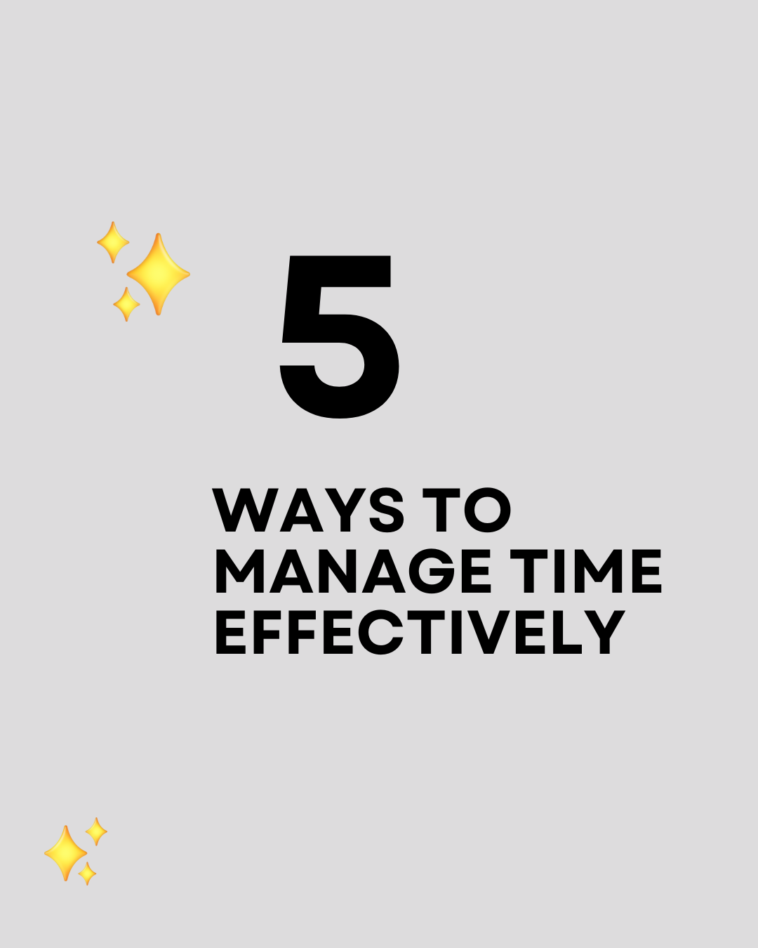 Ways to manage time effectively
