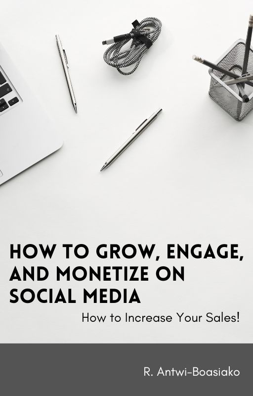 How to Grow, Engage, and Monetize on Social Media