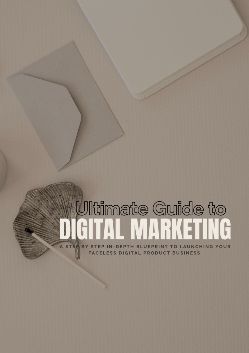 Your Ultimate Guide to Digital Marketing