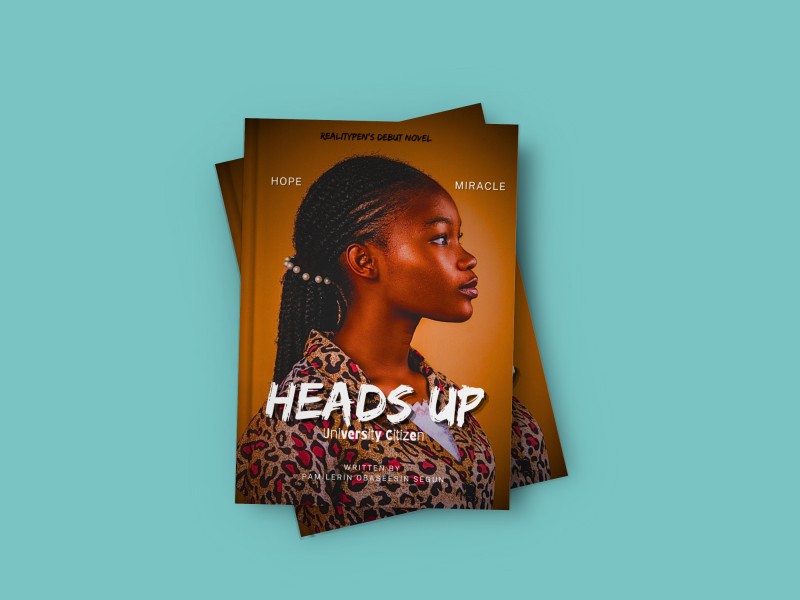 HEADS UP (University Citizen) by Pamilerin Obaseesin Segun