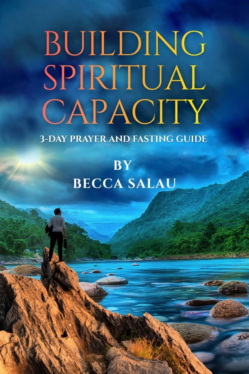 Building Spiritual Capacity, 3-Day Fasting and Prayer Guide