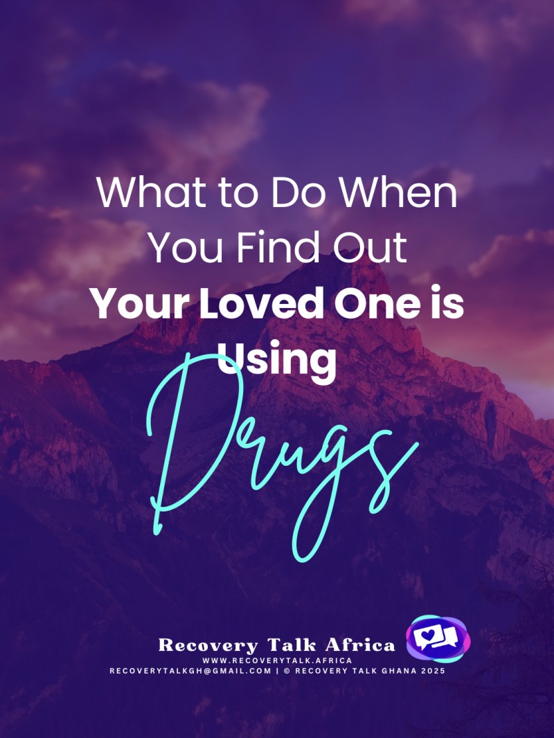 What to Do When You Find Out Your Loved One is Using