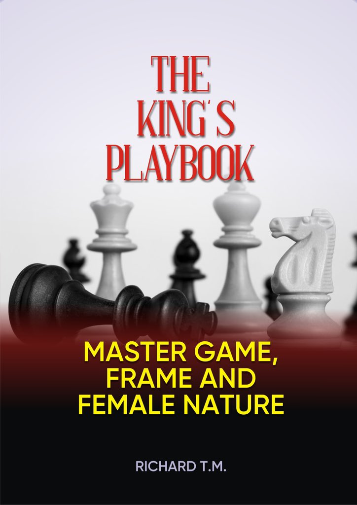 The King's Playbook: Master Game, Frame & Female Nature