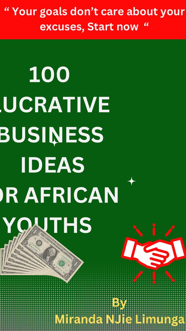 100 BUSINESS IDEAS FOR AFRICAN YOUTHS 💸💴💵