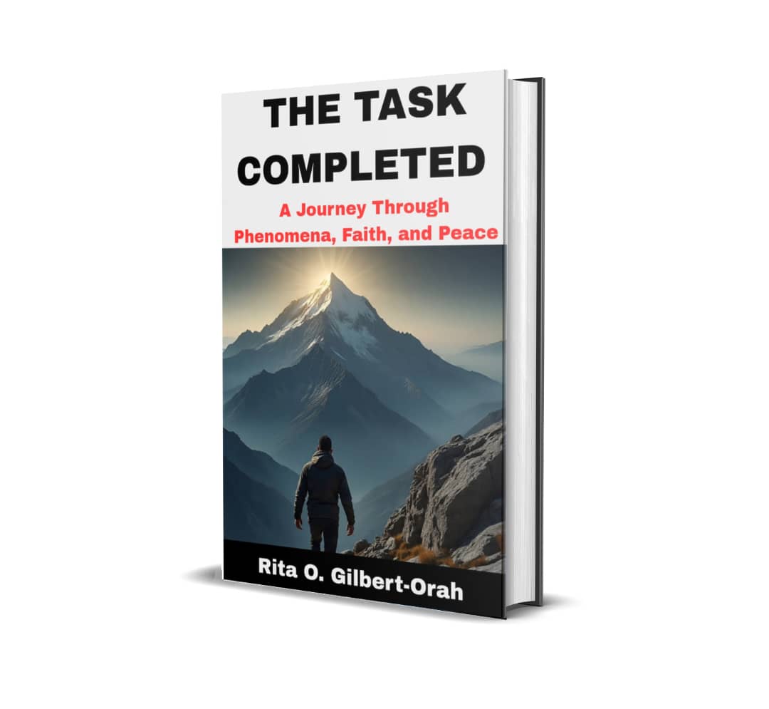 THE TASK COMPLETED: A Journey Through Phenomena, Faith and Peace
