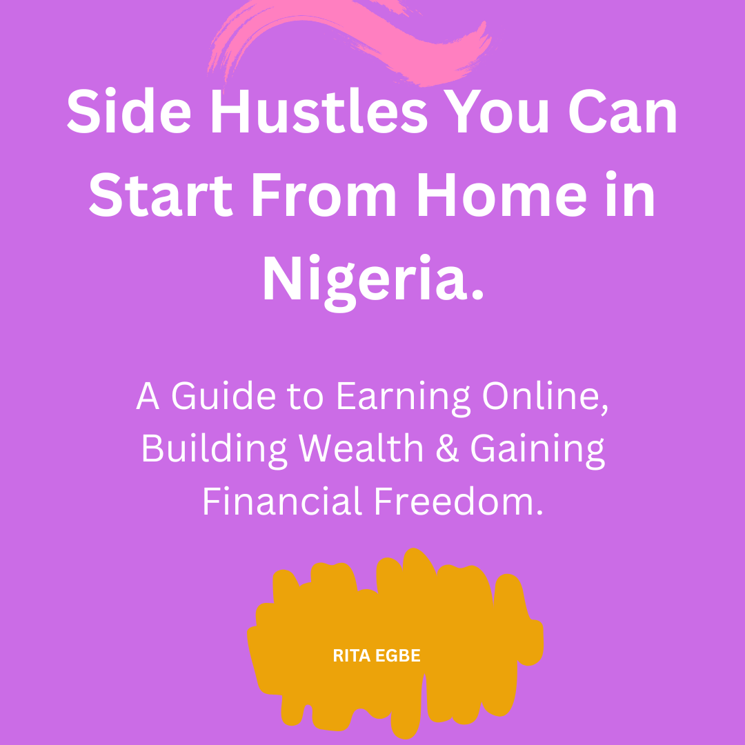 Side Hustles You Can Start From Home in Nigeria.