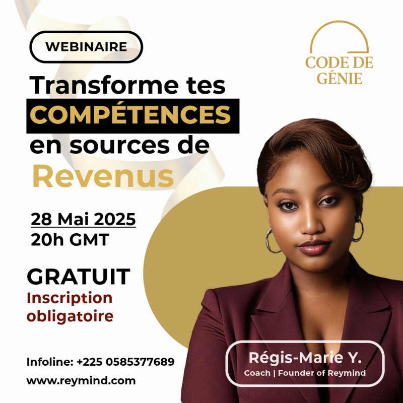 MASTERCLASS : TRANSFORME TES COMPÉTENCES EN SOURCE DE REVENUS