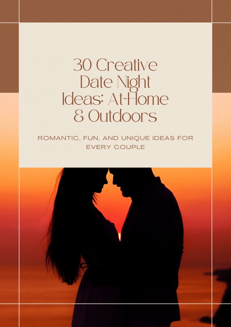 30 creative ideas for date night at home and out door