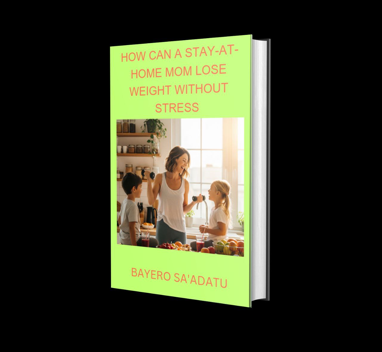 How can a stay at home Mom loss weight without stress