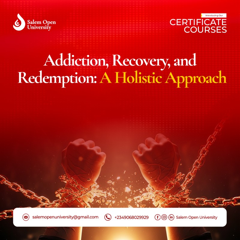 Addiction, Recovery, and Redemption: A Holistic Approach Certificate Course