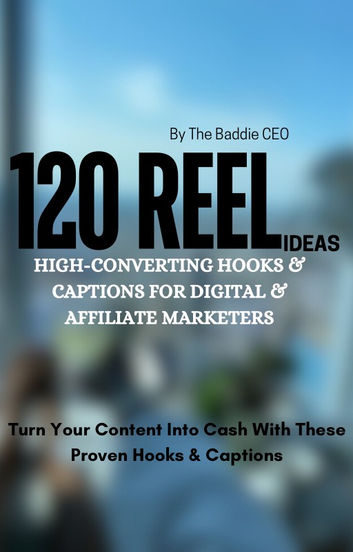 120 viral Instagram Reels ideas for digital and affiliate marketers, including hooks, captions, and engagement strategies to help boost sales, drive engagement, and grow your audience