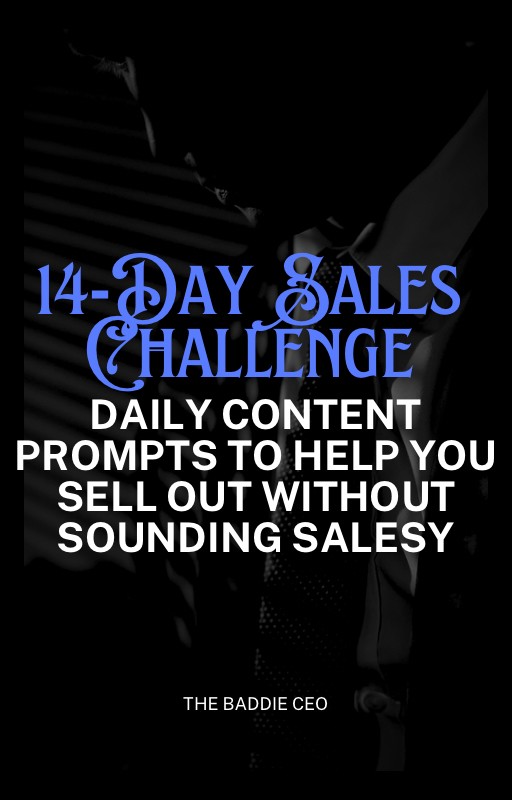 14-Day Sales Challenge: Daily Content Prompts to Help You Sell Out Without Sounding Salesy