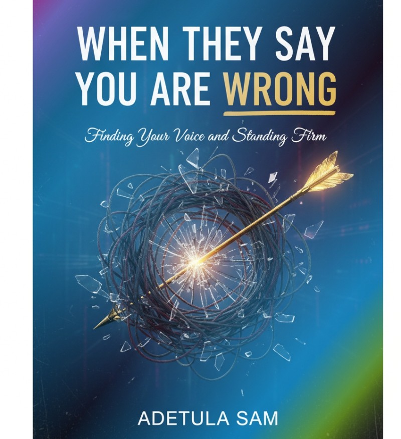 When They Say You Are Wrong