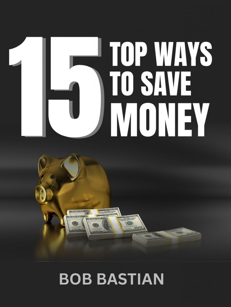 15 TOP WAYS TO SAVE MONEY