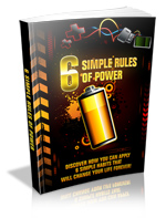 6 SIMPLE RULES OF POWER