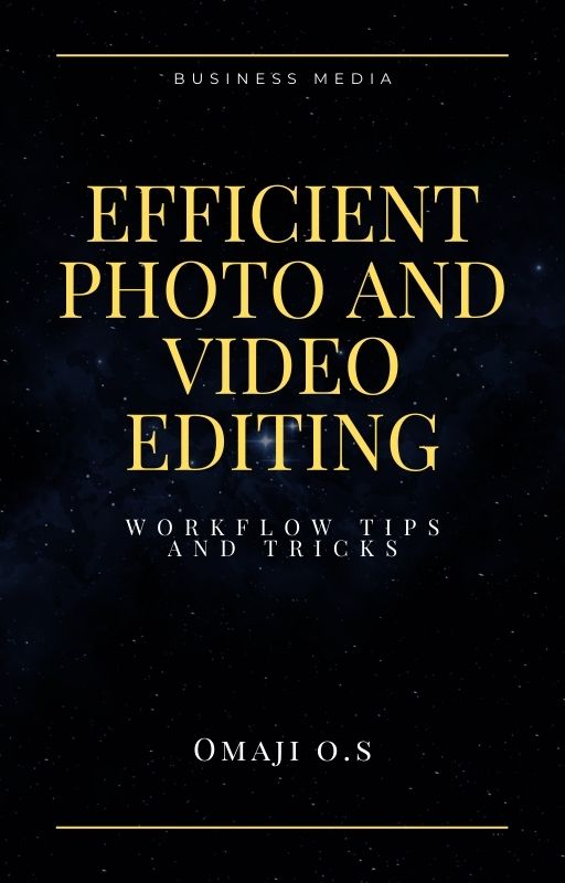 EFFICIENT PHOTO AND VIDEO EDITING