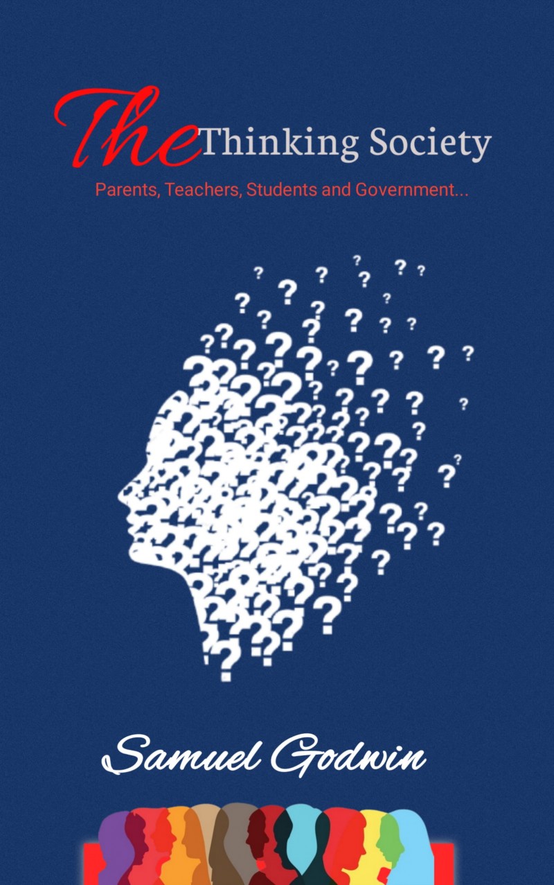 The Thinking Society                                         Subtitle: parents, teachers, students and government