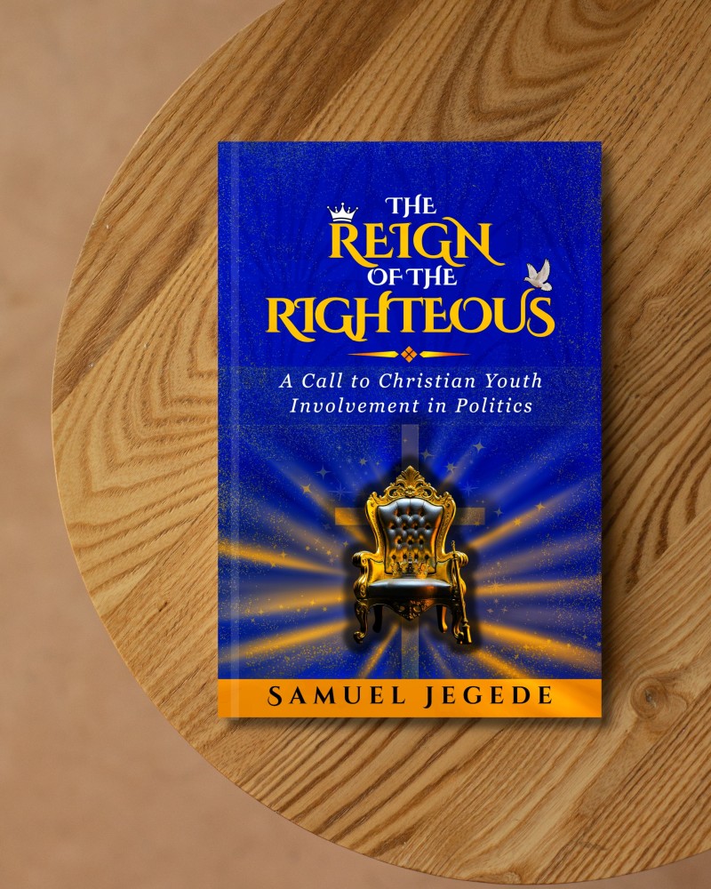 The Reign of the Righteous: A Call to Christian Youth Involvement in Politics