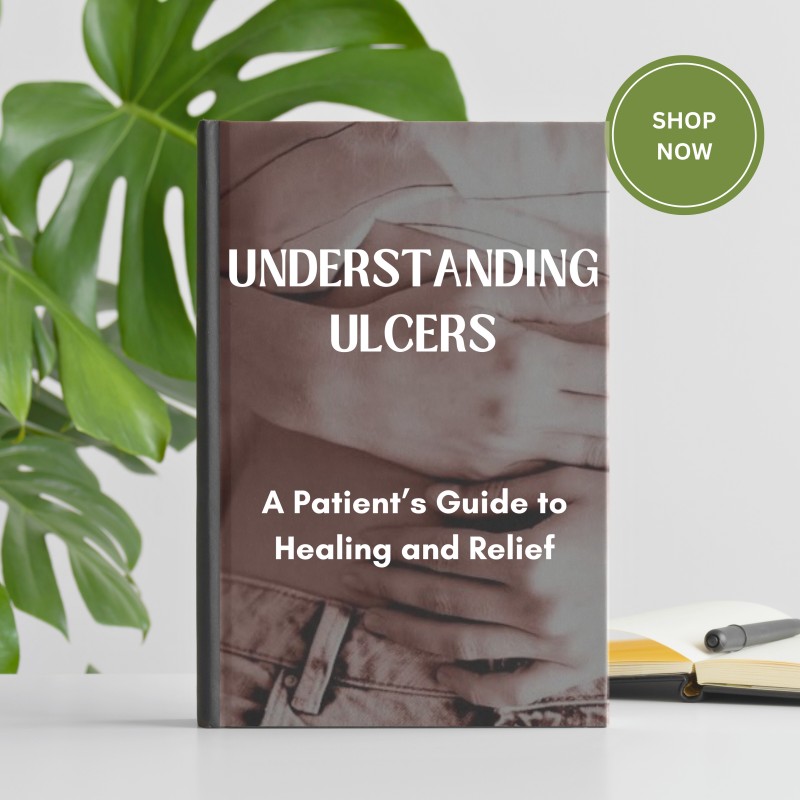 UNDERSTANDING ULCERS: A PATIENT'S GUIDE TO HEALING AND RELIEF