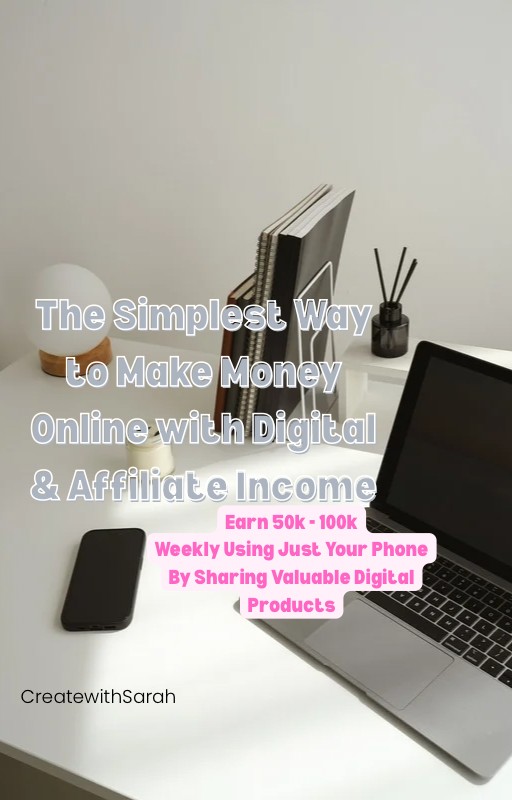 The Simplest Way to Make Money Online with Digital & Affiliate Income