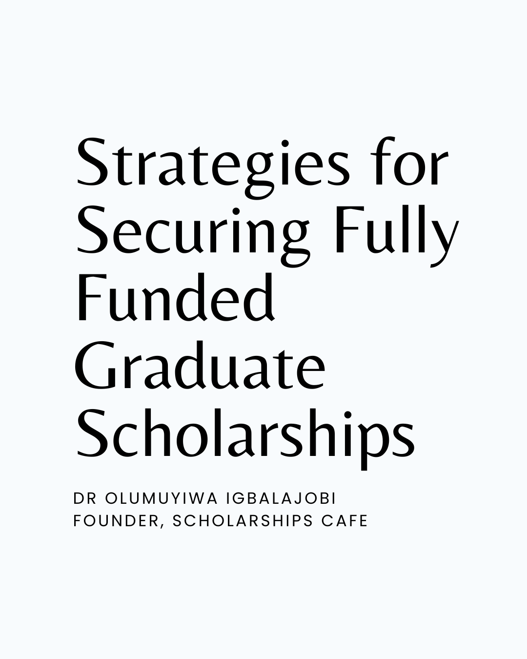 Strategies for Securing Fully Funded Graduate Scholarships