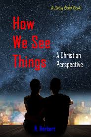 HOW WE SEE THINGS