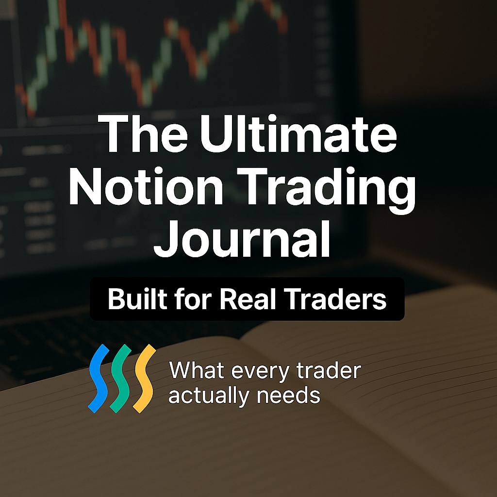The Ultimate Notion Trading Journal – Built for Real Traders