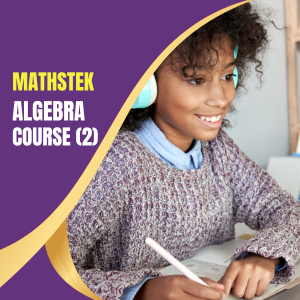 MathsTek Algebra Course (2)