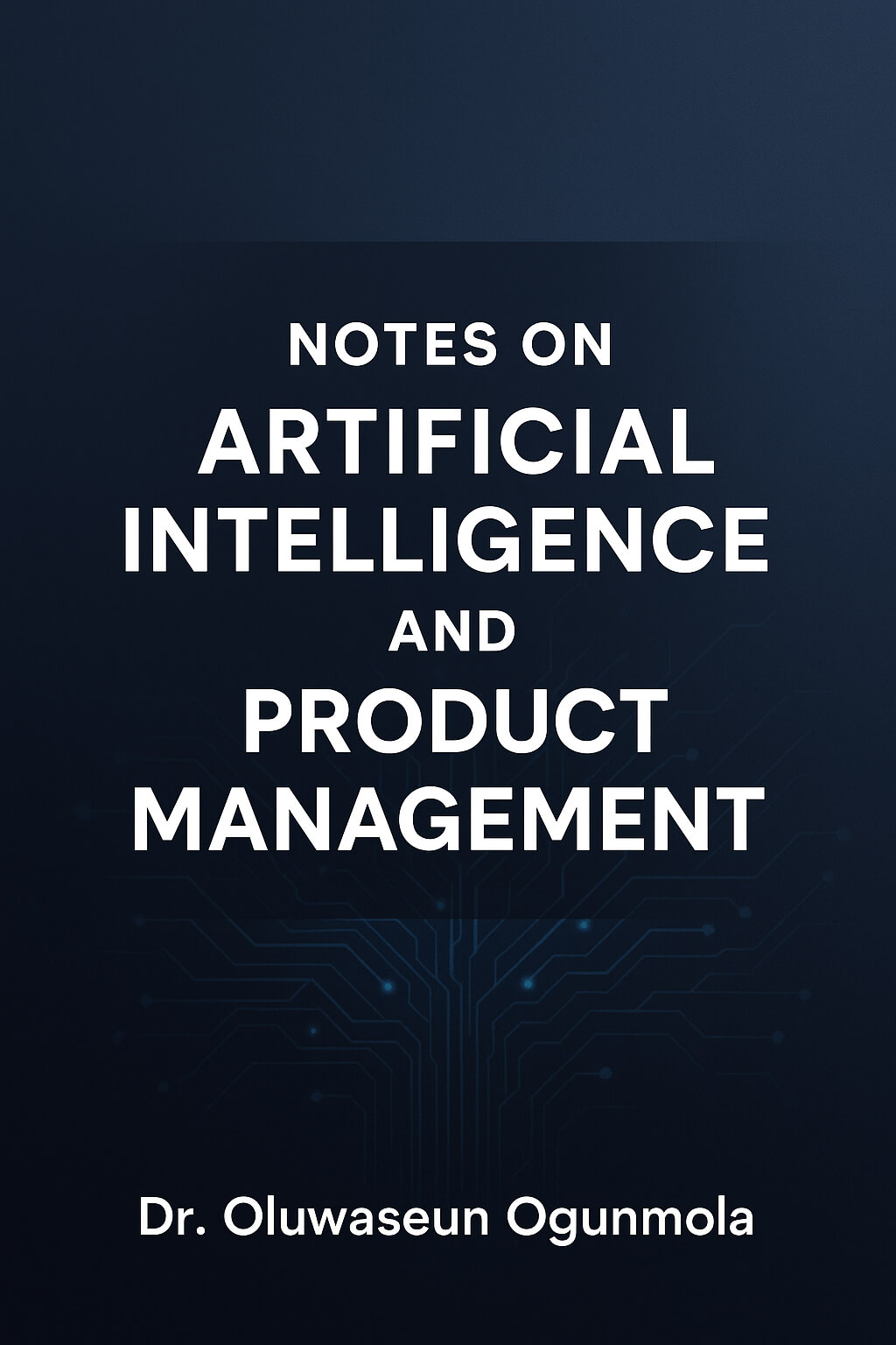 Notes on Artificial Intelligence and Product Management