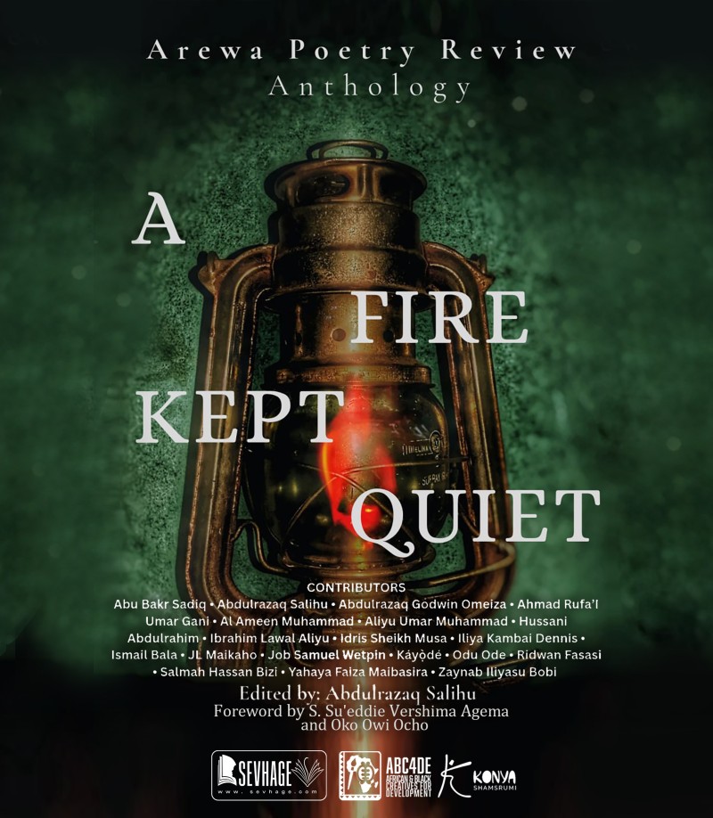 A FIRE KEPT QUIET - AREWA Poetry Review