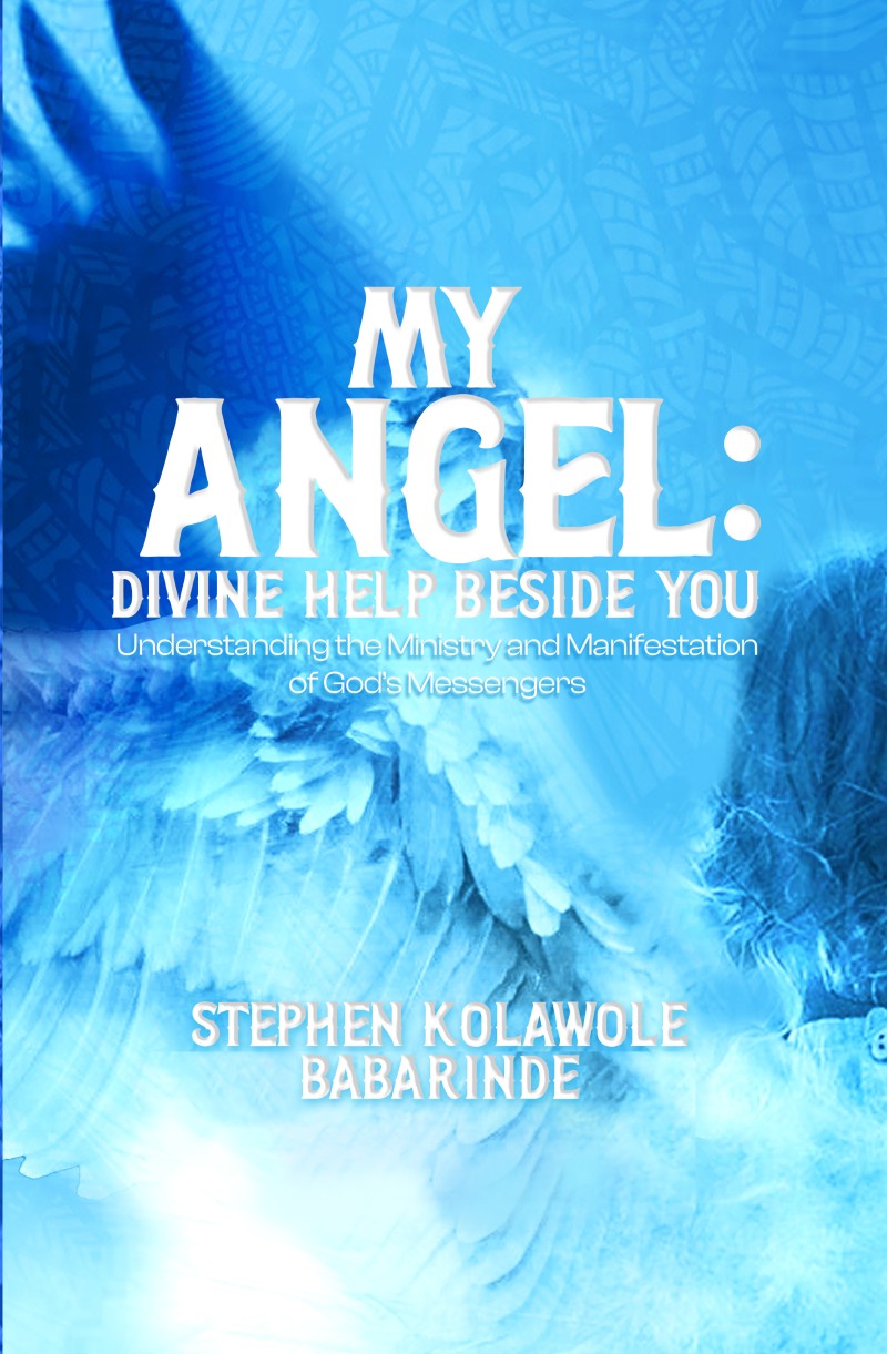 MY ANGEL by Stephen Kolawole Babarinde