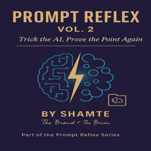 Prompt Reflex Vol. 2: Trick the AI, Prove the Point Again