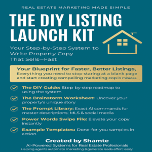 THE DIY LISTING LAUNCH KIT: Your Step-by-Step System to Write Property Copy That Sells—Fast