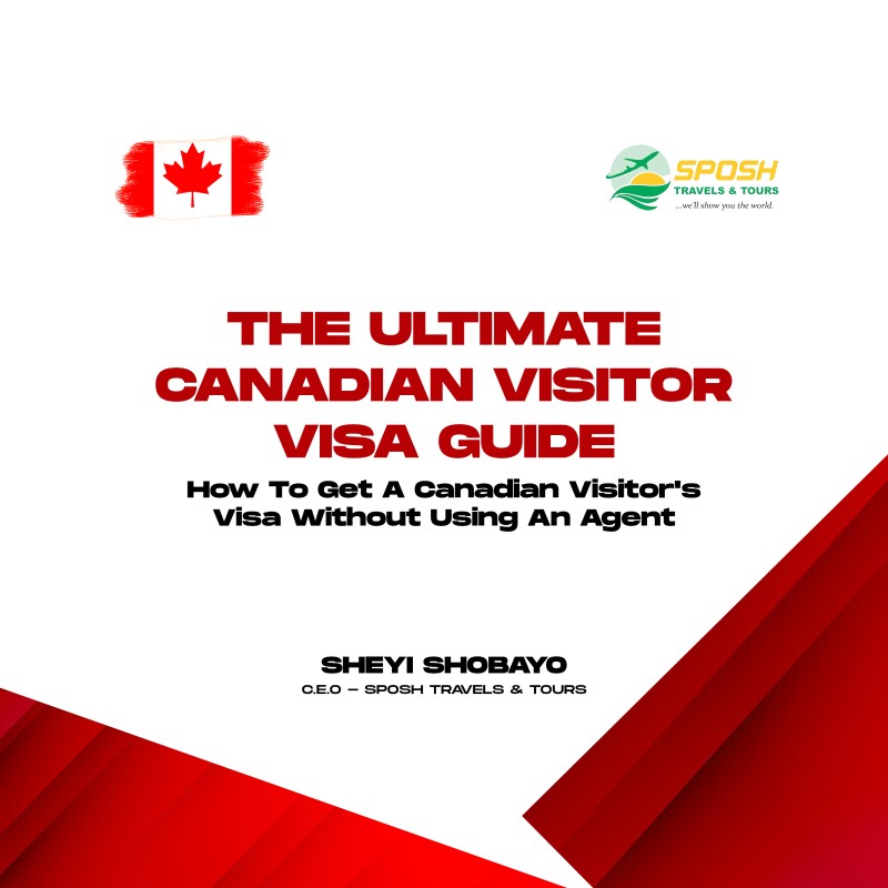 THE ULTIMATE CANADIAN VISITOR VISA GUIDE